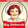 Big Deborah is THICC!!!!