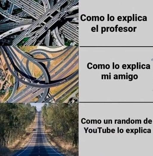 El profe no se explica, mi compa menos, y YouTube me salva - meme
