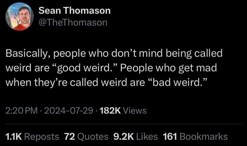 Good weird vs bad weird, it’s all in the reaction - meme
