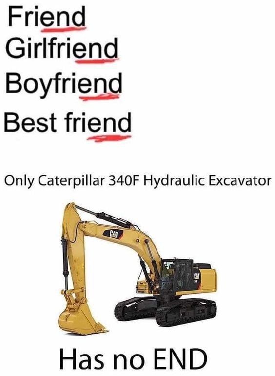 Invest in an excavator today - meme