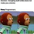 Googling stuff DOES NOT make you a programmer as well