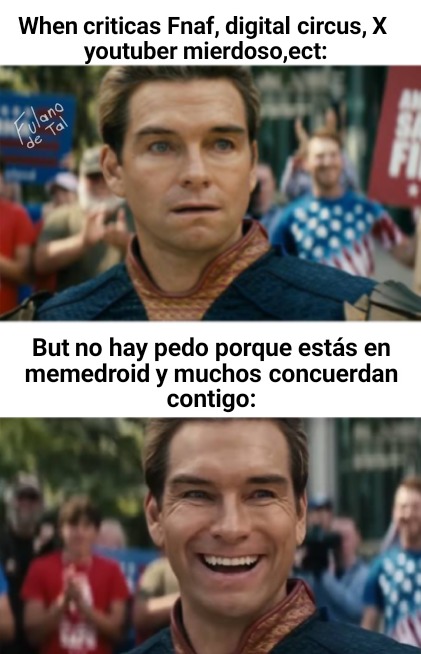 Esa es una de las cosas más bonitas de memedroid Lol