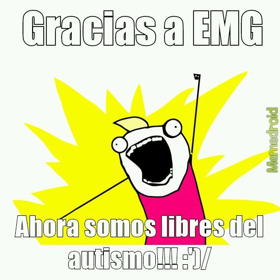 Viva EMG!!!! - meme