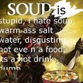 praise the soup