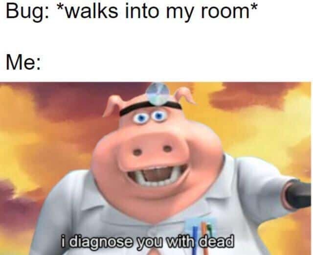 I diagnose u with dead!!! - meme