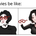 Girls in movies be like