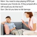 You need to stop playing APEX