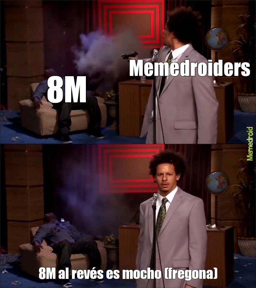 8M=fregona xd - meme