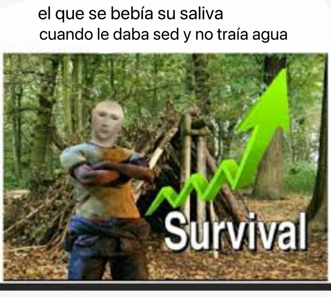 Survival - Meme by Free_ranger :) Memedroid