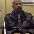 Você ao menos encontrar o Walter Black no metrô?