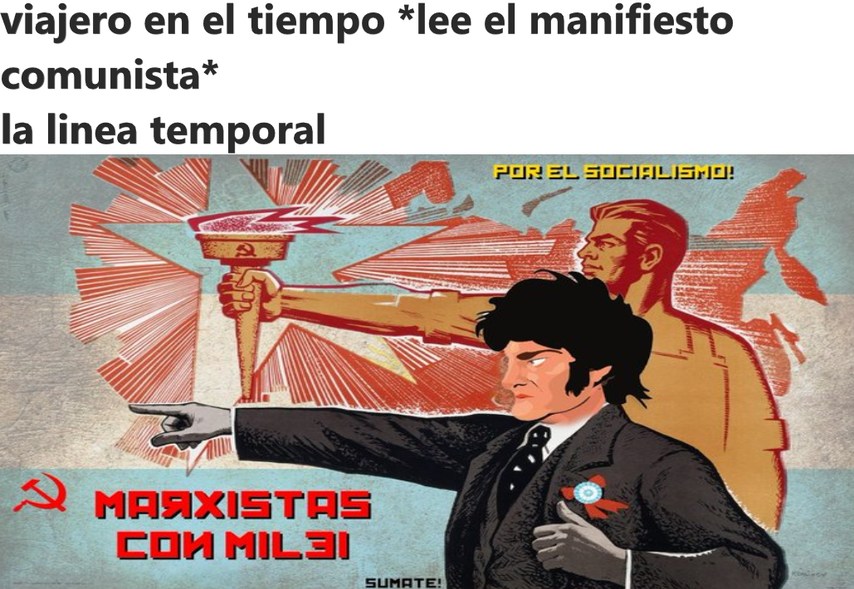 en un mundo alterno donde milei es ultra izquierda ,anarco comunista y sergio  massa un liberal libertario y del caño un conservador , seria una idea espantosa y rara - meme