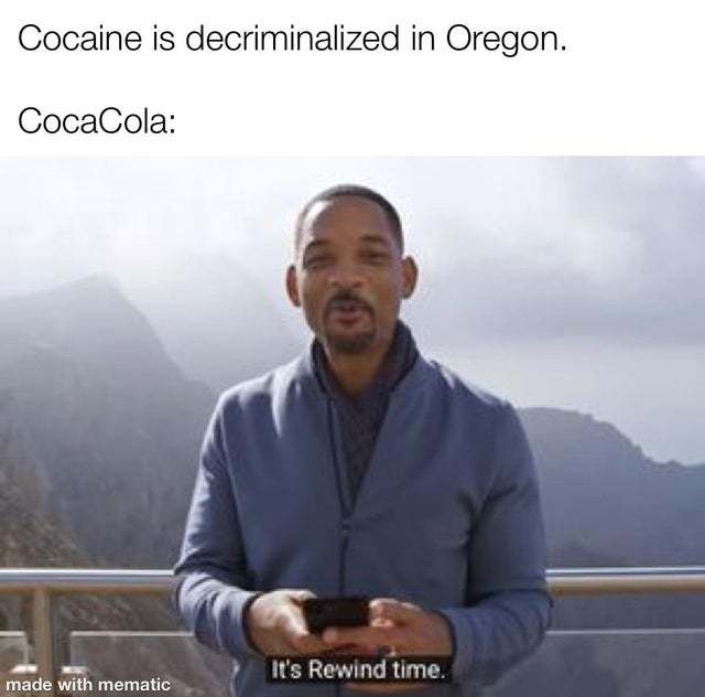 Cocaine is decriminalized in Oregon - meme