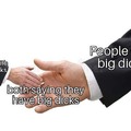 Everyone have a big dick