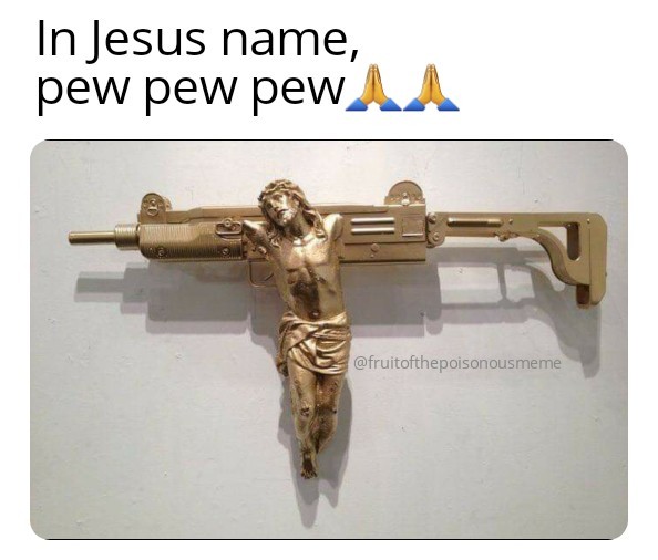 Shootin' in the name of Jesus - meme