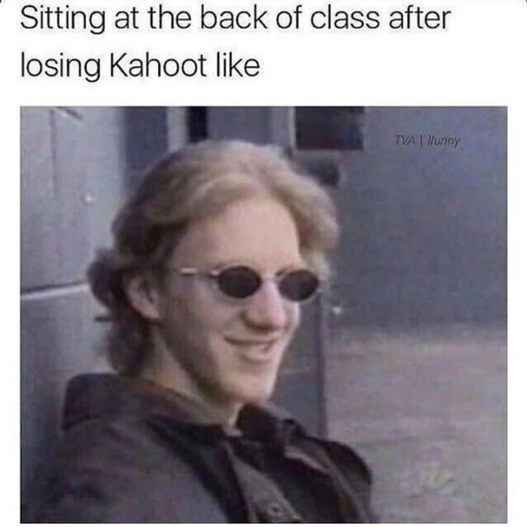 Kashoot up the school - meme