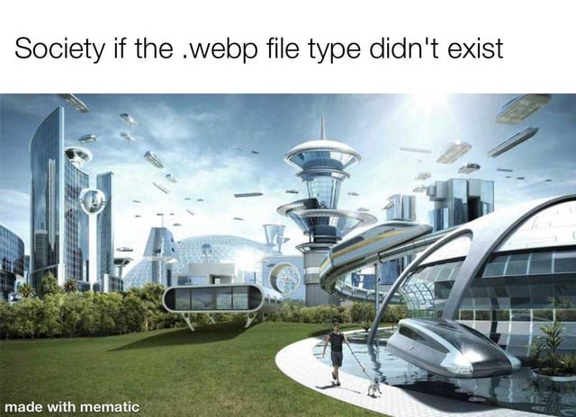 webp shouldn't steal - meme