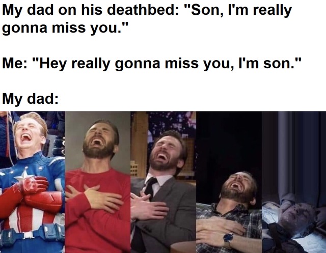 Son, I'm really gonna miss you - meme