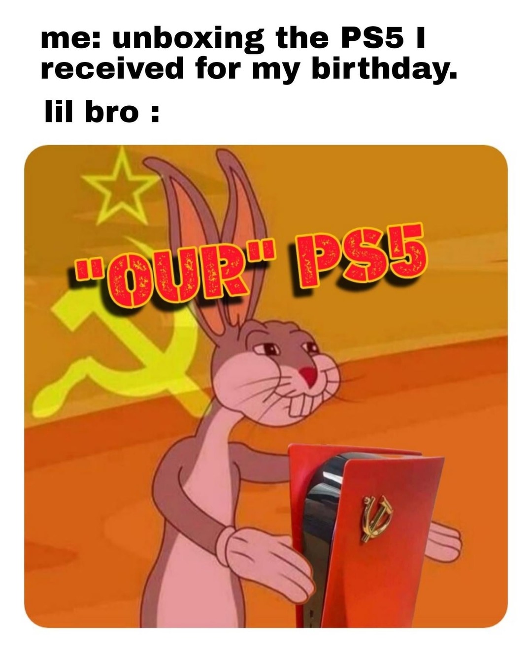 Me unboxing a PS5 like I just summoned Exodia - meme