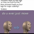 You ever just move?