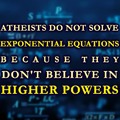 Atheists and Exponential Equations (I created this meme)