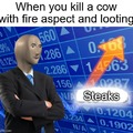 Steaks stonks