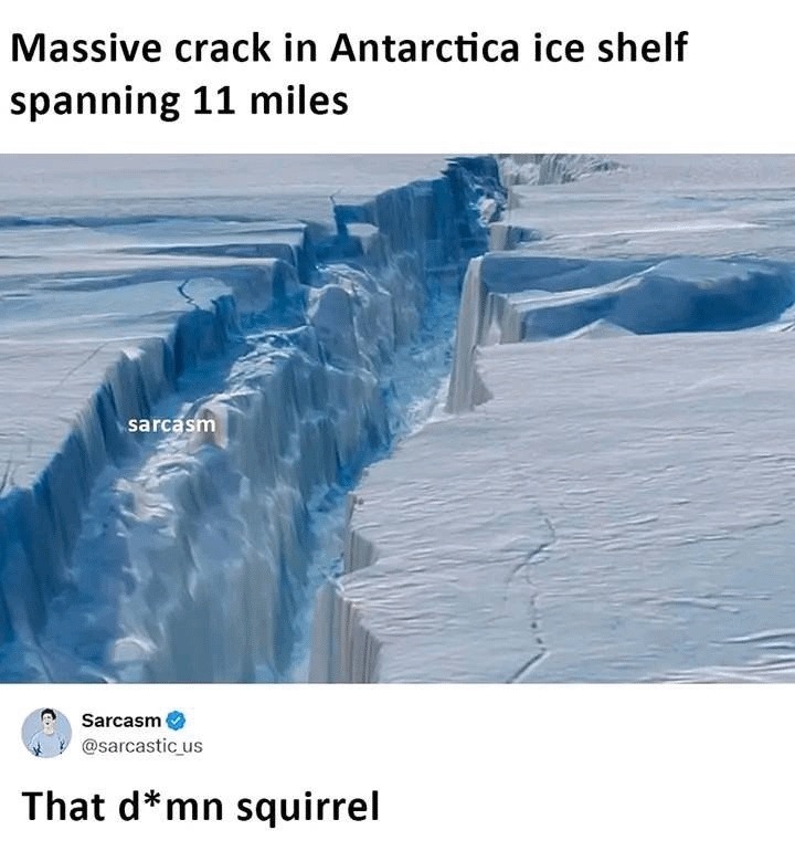 Antarctica cracks open like it's hosting the worst icebreaker party ever. Who's ready for this mess? - meme