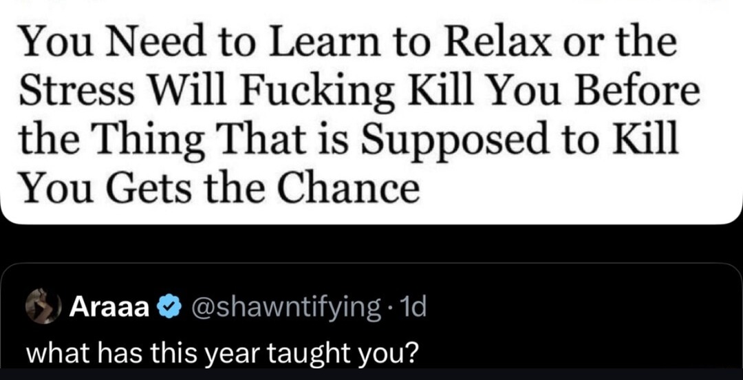 Learn to chill or the stress will beat the killer to it - meme