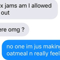 Oatmeal be sexy