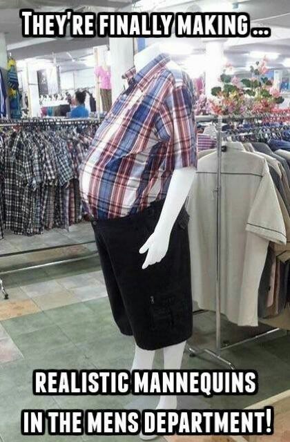 They should make realistic female mannequins too! - meme