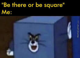 That’s a cube but whatever - meme