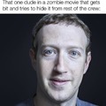 Zuckerberg looks like a dude from a zombie movie