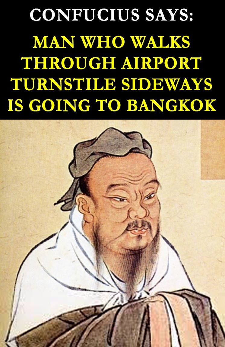 Confucius on airport turnstile... - meme