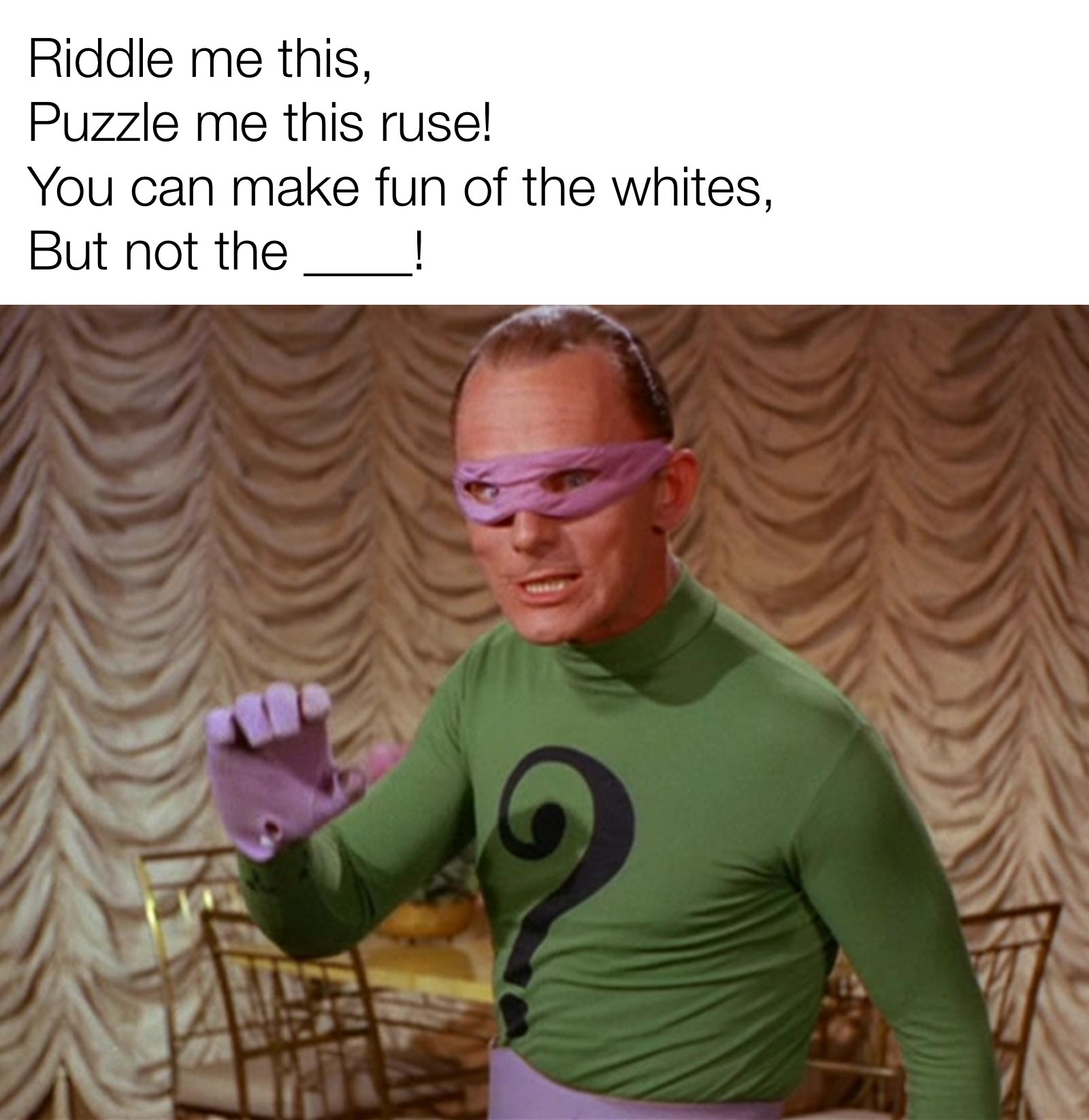 Riddle my diddle - meme