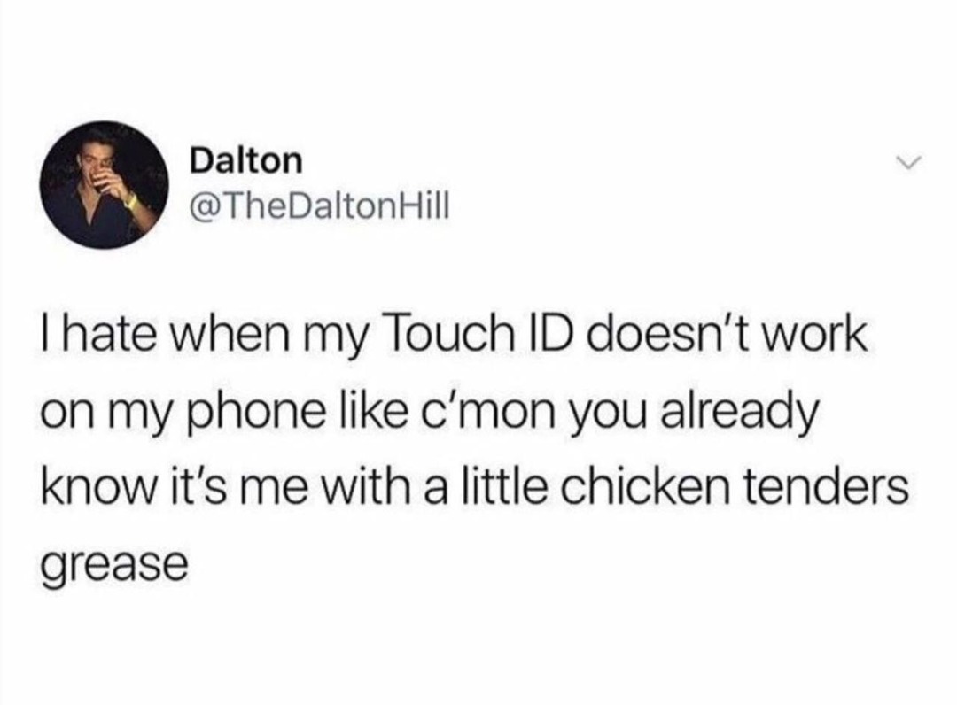Touch ID fails cause of chicken tender grease - meme