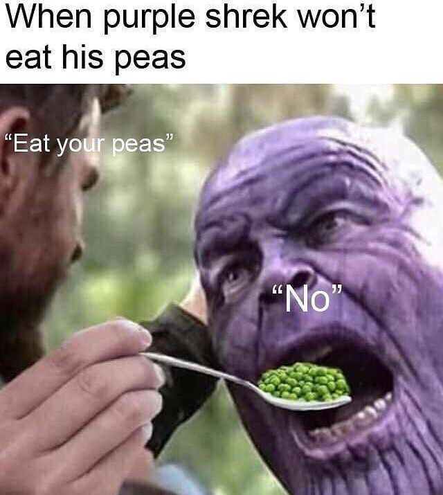 peas are good for you - meme