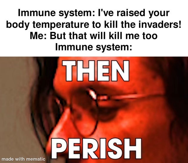Immune system logic - meme