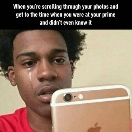 Are you guys in your prime? - meme