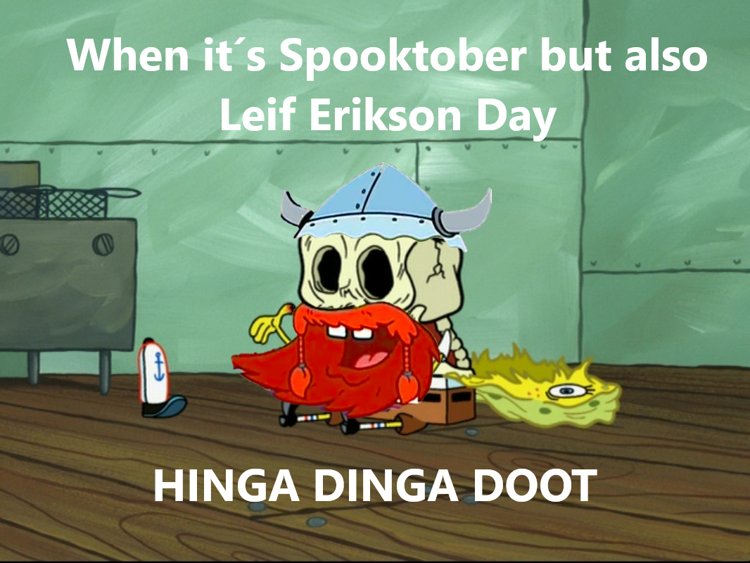 Happy Leif Erikson's day! - meme