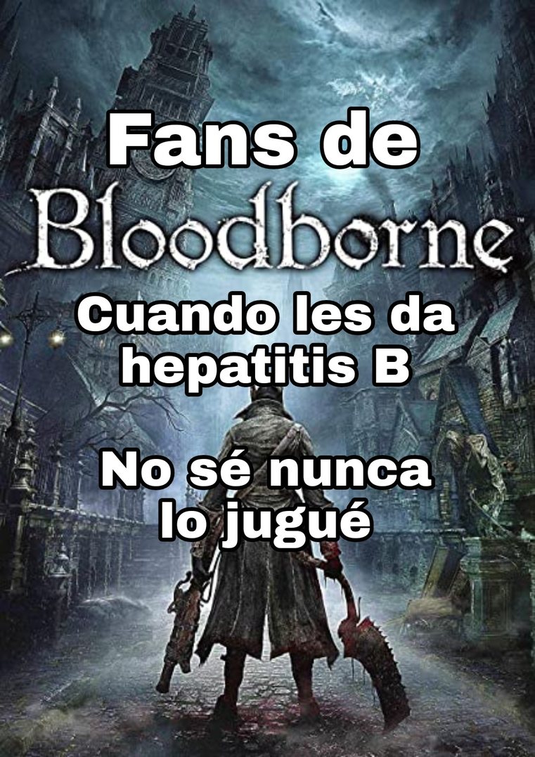 Fans de bloodborne - meme