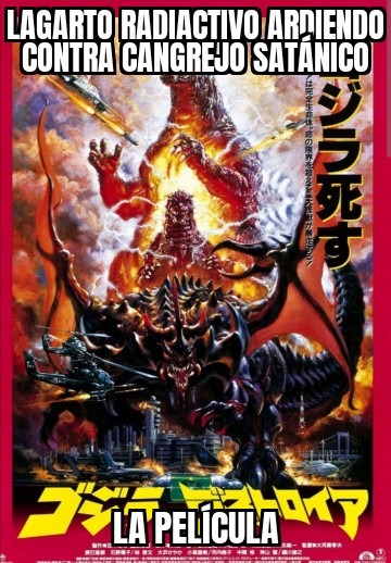 Godzilla vs el Diablo hecho Cangrejo - meme