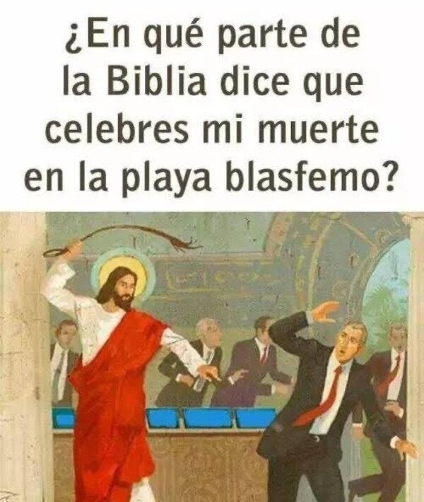 En qué parte de la Biblia dice que no puedes celebrar en la playa? - meme