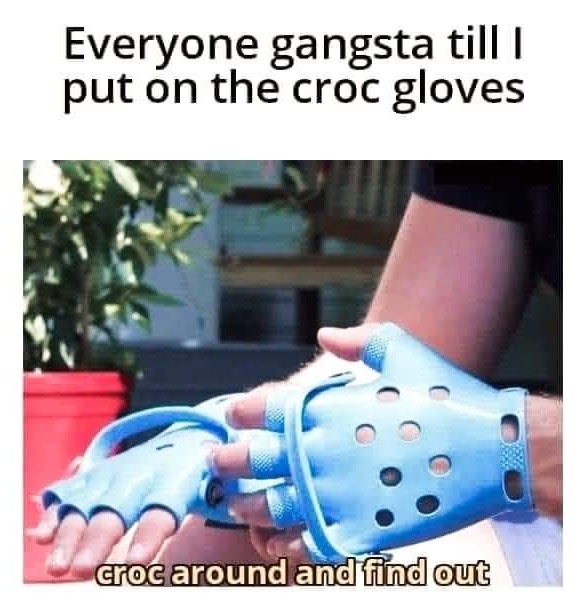 Croc around - meme