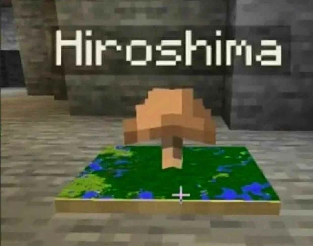 Minecraft en 1945: - meme