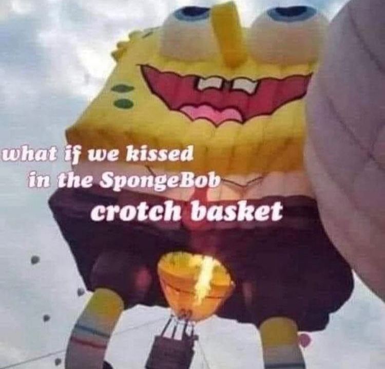 spongebob crotch basket - meme