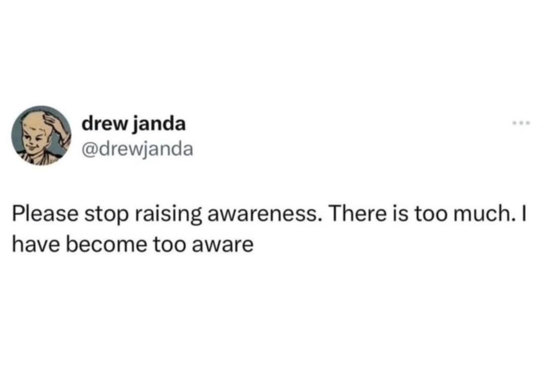 awareness overload - meme