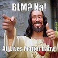 Jesus Says All Lives Matter