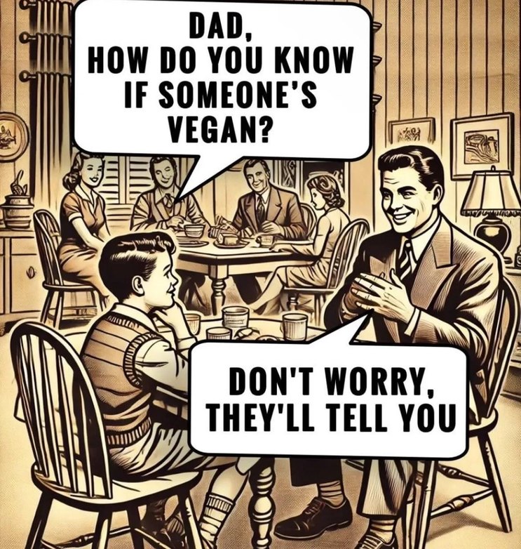 Insufferable Vegans - meme