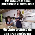 una gran profesora:v