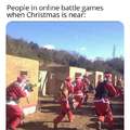 People in online battle games when Christmas is near