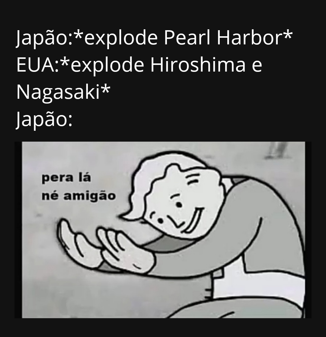 Deixar um oco nesse Nagasaki - meme